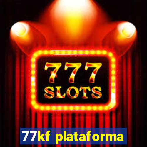 77kf plataforma